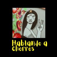 Hablando a Chorros cover