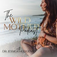 The Wild Mother Podcast cover