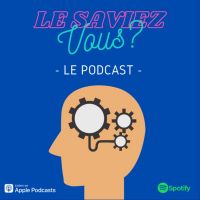 Le Saviez Vous ? Le podcast du savoir inutile et insolite cover