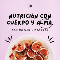 Nutrición con cuerpo y alma con Juliana Nieto cover