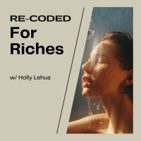 Recoded for Riches - Holistic Manifestation & Wellness cover
