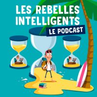 Le podcast des Rebelles Intelligents cover
