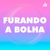 Furando A Bolha cover
