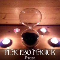 Placebo Magick Podcast cover
