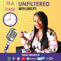 Tea Time UNFILTERED With Lovelyti cover