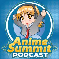 Anime Summit Podcast cover