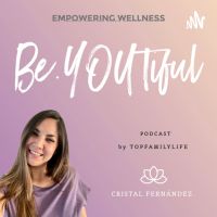 Cristal Fernandez - BeYOUtiful by TopFamilyLife cover