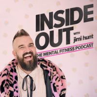 Inside Out with Jimi Hunt - The Mental Fitness Podcast cover
