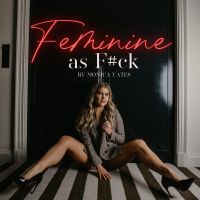 Feminine as F*ck cover