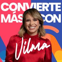 Convierte Más con Vilma cover