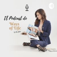 El podcast de Ways of Life cover