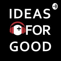 【IDEAS FOR GOOD】社会を"もっと"よくするPodcast cover