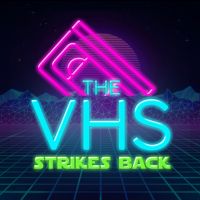 The VHS Strikes Back cover