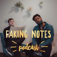 Faking Notes Podcast cover