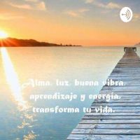 Alma, Iuz, buena vibra, aprendizaje y energía. Transforma tu vida. cover