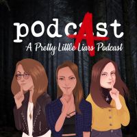 PodcAst: A Pretty Little Liars Podcast cover