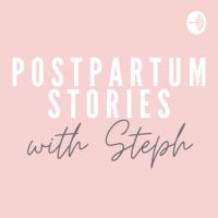 Postpartum Stories With Steph cover