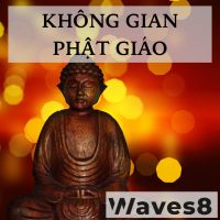 KHÔNG GIAN PHẬT GIÁO - WAVES - SPIRITUALITY AND RELIGION cover