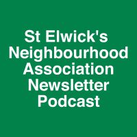St Elwick's Neighbourhood Association Newsletter Podcast cover