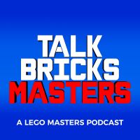 TalkBricks Masters - A LEGO Masters Recap Podcast cover