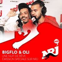 BIGFLO & OLI : Une Nuit de Rêve sur NRJ cover