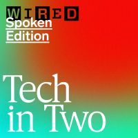 WIRED Tech in Two cover