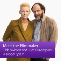 A Bigger Splash: Meet the Filmmaker cover