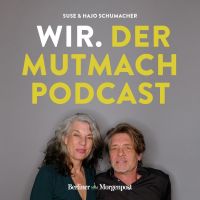 Wir. Der Mutmach-Podcast der Berliner Morgenpost cover