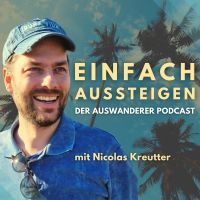 EINFACH AUSSTEIGEN – Der Auswanderer Podcast cover