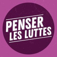 Penser les luttes - Radio Parleur cover