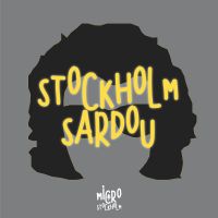 Stockholm Sardou - Le podcast des captifs de Michel Sardou cover