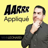 Growth Marketing - L'AARRR appliqué cover