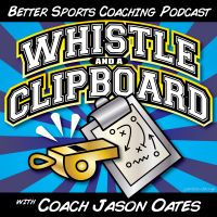 Whistle and a Clipboard- the coaching communities resource cover