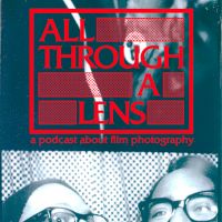 All Through a Lens: A Podcast About Film Photography cover