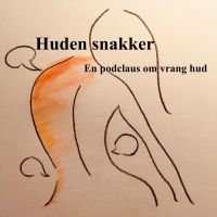 Huden snakker -  en Podclaus om vrang hud. cover