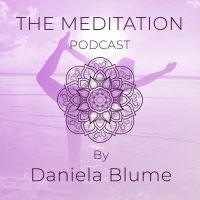 The Meditation Podcast by Daniela Blume cover