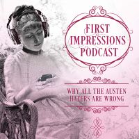 First Impressions: Why All the Austen Haters Are Wrong cover