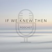 If We Knew Then - A Down Syndrome Podcast cover