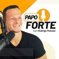 Papo Forte com Rodrigo Polesso cover