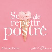 ¨Se Vale Repetir Postre¨ cover