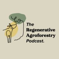 The Regenerative Agroforestry Podcast cover