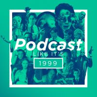 Podcast Like It's 1999 cover