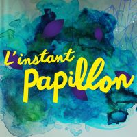 L'Instant Papillon cover