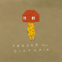 Crecer en distopía cover