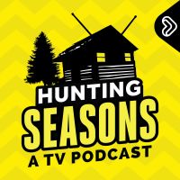 Hunting Seasons - A TV Podcast cover