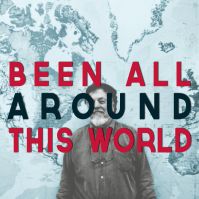 Been All Around This World cover