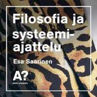 Esa Saarinen: Filosofia ja systeemiajattelu cover