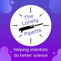 The Lonely Pipette : helping scientists do better science cover