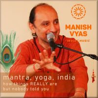 Manish Vyas : India, its Paths, Traditions, Music and Mantra cover