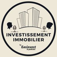 Easinvest, le podcast de l'investissement immobilier cover